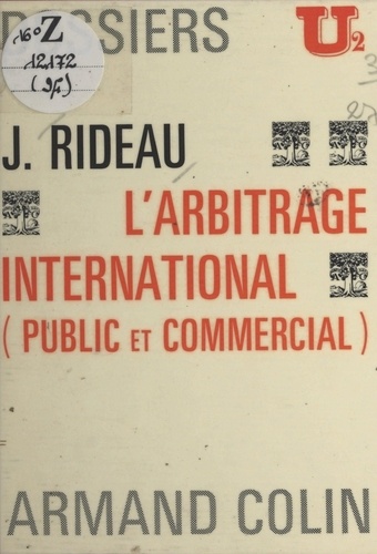 L'arbitrage international. Public et commercial