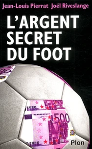 L'Argent Secret Du Foot