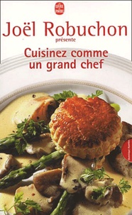 Joël Robuchon - Cuisinez Comme Un Grand Chef Coffret 2 Volumes.