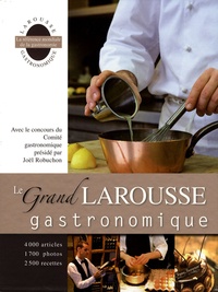 Joël Robuchon - Le Grand Larousse gastronomique.