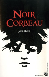 Joel Rose - Noir corbeau.