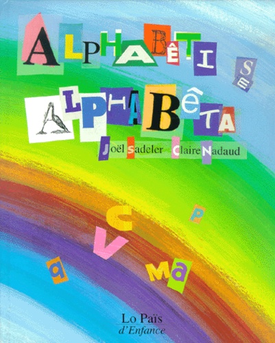 Joël Sadeler et Claire Nadaud - Alphabeti Alphabeta.