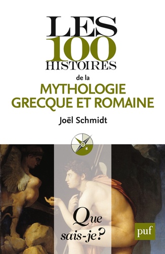 Les 100 histoires de la mythologie grecque et romaine  Edition 2016