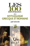 Joël Schmidt - Les 100 histoires de la mythologie grecque et romaine.