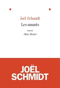 Joël Schmidt - Les Amants.