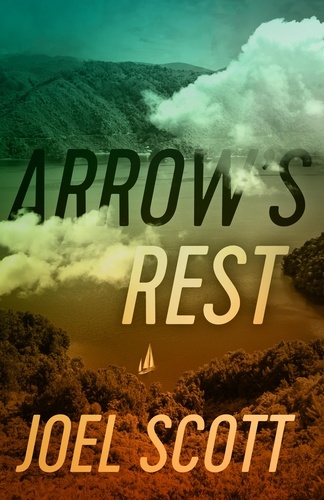 Joel Scott - Arrow’s Rest.