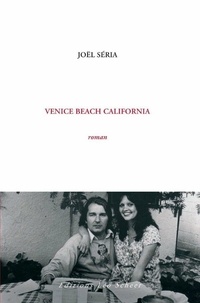 Joël Séria - Venice Beach California.