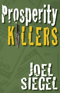  Joel Siegel - Prosperity Killers.
