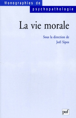 Joël Sipos - La vie morale.