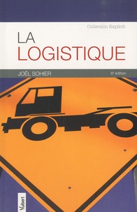 Joël Sohier - La Logistique.