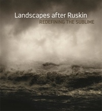 Landscape after Ruskin - Redefining the Sublime.pdf