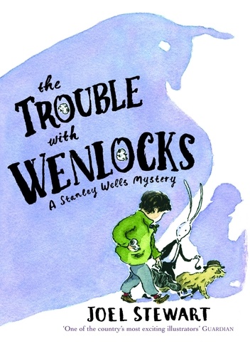 Joel Stewart - The Trouble with Wenlocks: A Stanley Wells Mystery.