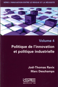 Joël Thomas Ravix et Marc Deschamps - Politique de l’innovation et politique industrielle.
