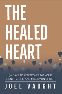  Joel Vaught - The Healed Heart.