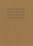 Joël Vernet - Petit traité de la marche en saison des pluies.