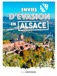 Joël Witek - Envies d'évasion en Alsace.
