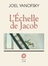 Joel Yanofsky - L'échelle de Jacob.
