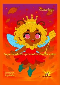 La petite abeille qui voulait devenir reine