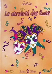 Télécharger le livre complet de Google Le Carnaval des âmes 9782952427487 ePub par Joéliah