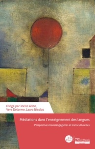 Joëlle Aden - Médiations dans l’enseignement des langues - Perspectives translangagières et transculturelles.