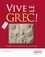 Vive le grec !. Manuel pour débutants en grec ancien (2)