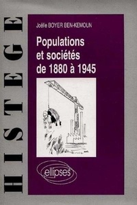 Joëlle Boyer Ben-Kemoun - Populations et sociétés de 1880 à 1945.