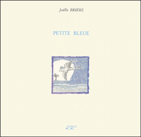 Joëlle Brière - Petite bleue.