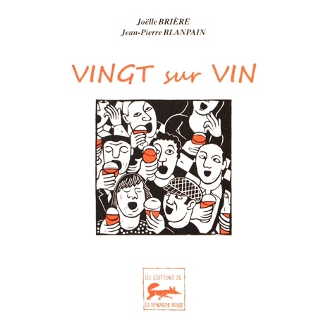 Joëlle Brière et Jean-Pierre Blanpain - Vingt sur vin.