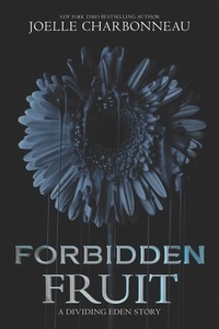 Joëlle Charbonneau - Forbidden Fruit - A Dividing Eden Novella.
