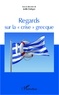 Joëlle Dalègre - Regards sur la "crise" grecque.