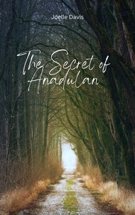 Joelle Davis - The Secret of Anadulan - The Isle of Anadulan, #1.