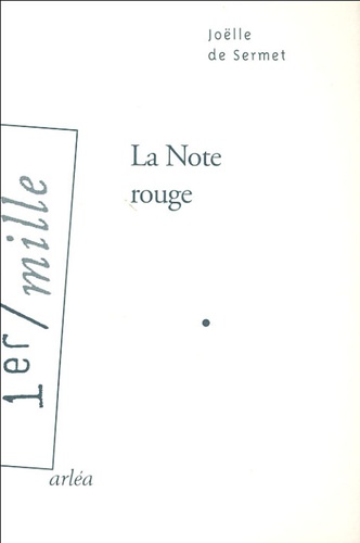 Joëlle de Sermet - La Note rouge.