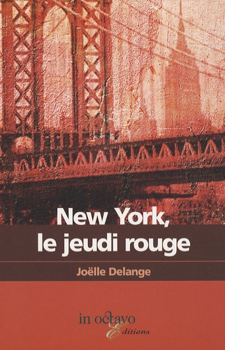 Joëlle Delange - New York, le jeudi rouge.
