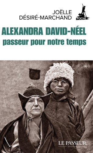 Alexandra David-Neel, passeur pour notre temps