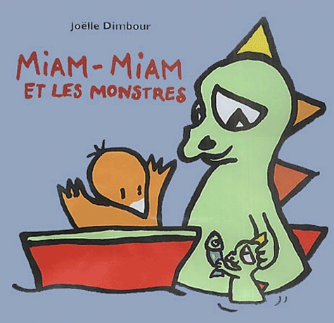 Joëlle Dimbour - Miam-Miam et les monstres.
