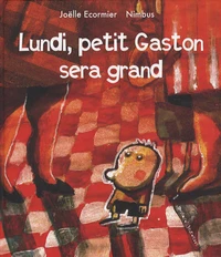 Lundi, petit Gaston sera grand