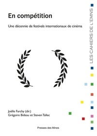 En compétition - Une décennie de festivals internationaux de cinéma.pdf