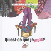Qu'est-ce que je mets ?