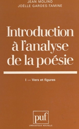 Introduction à l'analyse de la poésie (1). Vers et figures