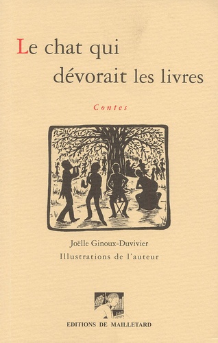Joëlle Ginoux-Duvivier - Le chat qui dévorait les livres.
