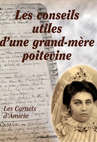 Joëlle Grassin - Les conseils utiles d'une grand-mère poitevine - Les Carnets d'Amicie.