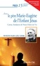 Joëlle Guichard et Roselyne Deglaire - Prier 15 jours avec le père Marie-Eugène de l'Enfant Jésus.