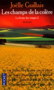 La Ferme Des Orages Tome 2 : Les Champs De La Colere