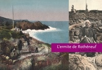 Joëlle Jouneau - L'ermite de Rothéneuf.