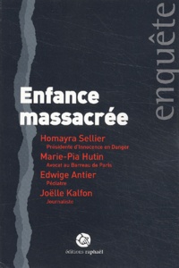 Joëlle Kalfon et Homayra Sellier - Enfance Massacree.