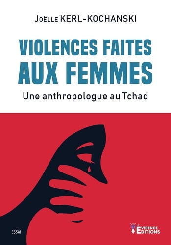 Violences faites aux femmes. Une anthropologue au Tchad