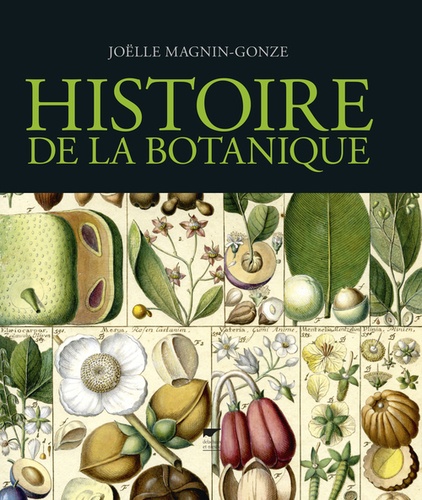 Joëlle Magnin-Gonze - Histoire de la botanique.