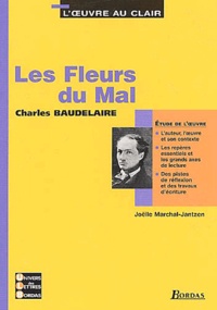 Joëlle Marchal-Jantzen - Les Fleurs du Mal, Charles Baudelaire.