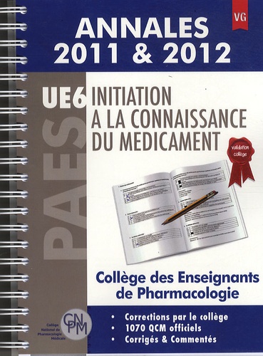 Initiation à La Connaissance Du Médicament Paes Ue6 Annales 2011 2012 - 