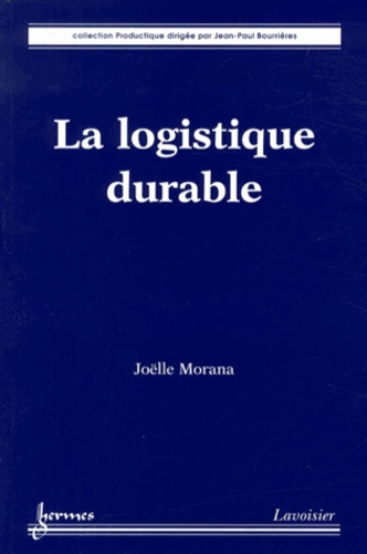 Joëlle Morana - La logistique durable.